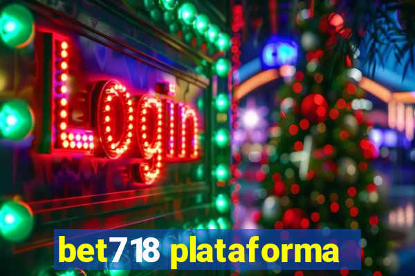 bet718 plataforma